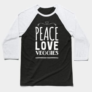 Peace love veggies Baseball T-Shirt